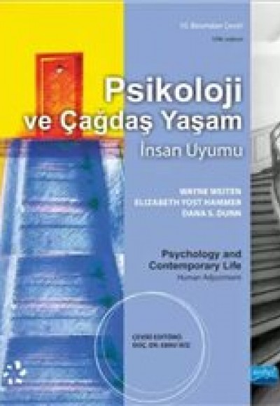 Psikoloji ve Çağdaş Yaşam İnsan Uyumu Psikoloji ve Çağdaş Yaşam İnsan Uyumu