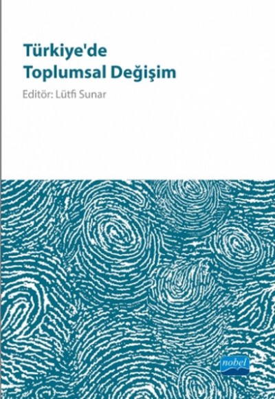 Türkiye'de Toplumsal Değişim Türkiye'de Toplumsal Değişim