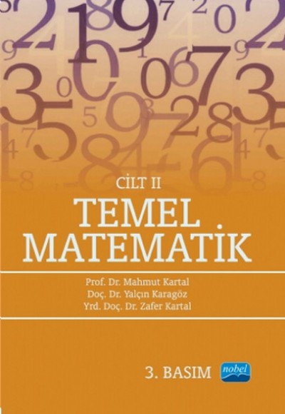 Temel Matematik Cilt 2 / Mahmut Kartal Temel Matematik Cilt 2 / Mahmut Kartal