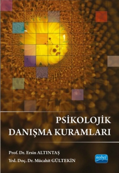 Psikolojik Danışma Kuramları Psikolojik Danışma Kuramları