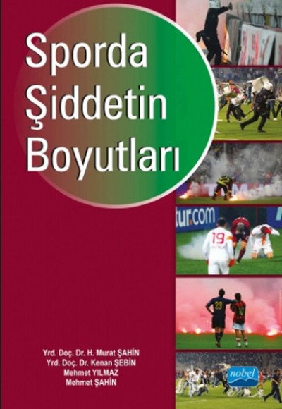 Sporda Şiddetin Boyutları Sporda Şiddetin Boyutları