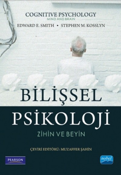 Bilişsel Psikoloji Zihin ve Beyin Bilişsel Psikoloji Zihin ve Beyin