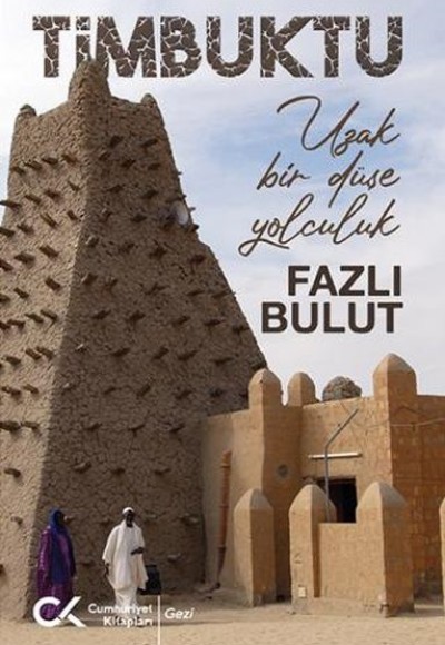 Timbuktu - Uzak Bir Düşe Yolculuk
