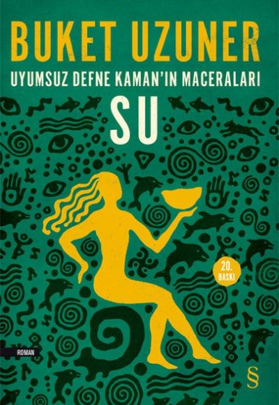 Uyumsuz Defne Kamanın Maceraları - Su Uyumsuz Defne Kamanın Maceraları - Su