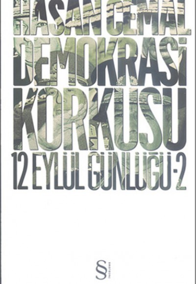 Demokrasi Korkusu 12 Eylül Günlüğü -2 Demokrasi Korkusu 12 Eylül Günlüğü -2