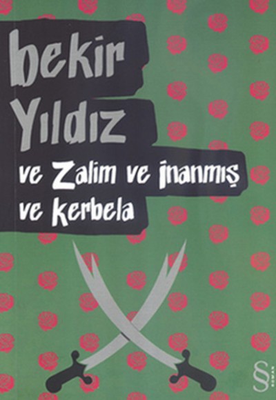 Ve Zalim ve İnanmış ve Kerbela Ve Zalim ve İnanmış ve Kerbela