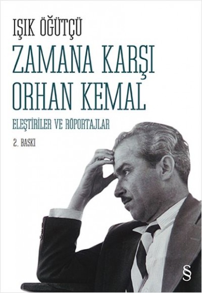Zamana Karşı Orhan Kemal Eleştiriler ve Röportajlar Zamana Karşı Orhan Kemal Eleştiriler ve Röportajlar
