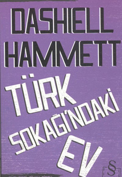 Türk Sokağı'ndaki Ev Türk Sokağı'ndaki Ev