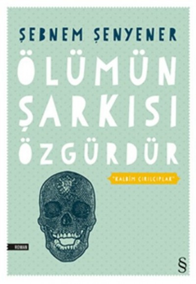 Ölümün Şarkısı Özgürdür Ölümün Şarkısı Özgürdür