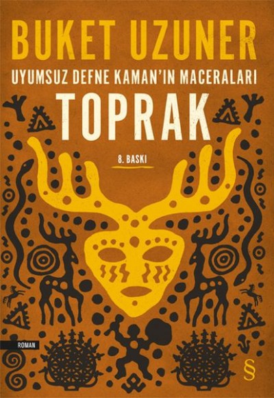 Uyumsuz Defne Kamanın Maceraları - Toprak Uyumsuz Defne Kamanın Maceraları - Toprak
