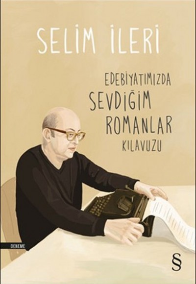 Edebiyatımızda Sevdiğim Romanlar Kılavuzu Edebiyatımızda Sevdiğim Romanlar Kılavuzu