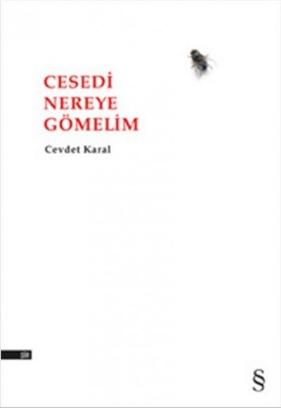 Cesedi Nereye Gömelim Cesedi Nereye Gömelim