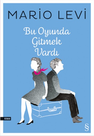 Bu Oyunda Gitmek Vardı Bu Oyunda Gitmek Vardı