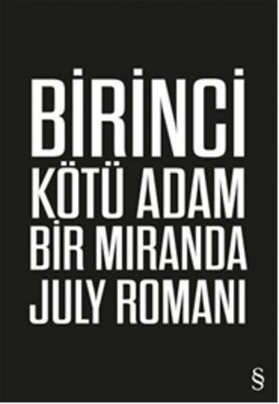 Birinci Kötü Adam Bir Miranda July Romanı Birinci Kötü Adam Bir Miranda July Romanı