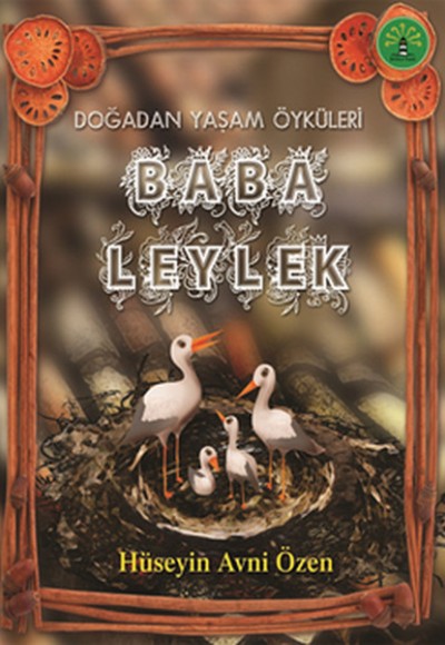 Doğadan Yaşam Öyküleri - Baba Leylek Doğadan Yaşam Öyküleri - Baba Leylek