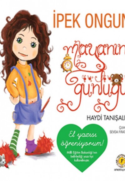 Mayanın Günlüğü 01 - Haydi Tanışalım El Yazılı Mayanın Günlüğü 01 - Haydi Tanışalım El Yazılı