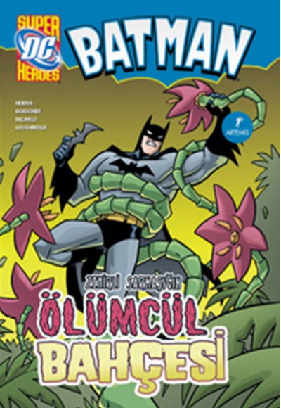 Batman Zehirli Sarmaşık'ın Ölümcül Bahçesi Batman Zehirli Sarmaşık'ın Ölümcül Bahçesi