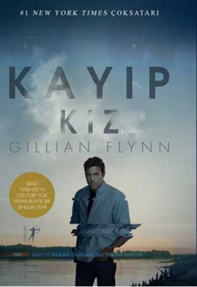 Kayıp Kız Her Hikayenin Bir Öteki Yüzü Vardır... Kayıp Kız Her Hikayenin Bir Öteki Yüzü Vardır...