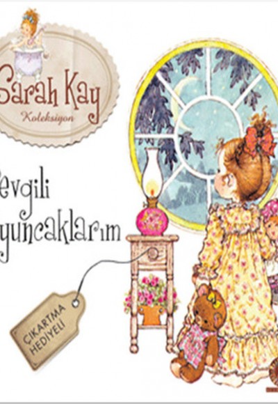 Sevgili Oyuncaklarım - Saray Kay Koleksiyon Sevgili Oyuncaklarım - Saray Kay Koleksiyon