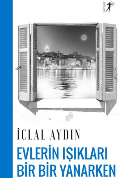 Evlerin Işıkları Bir Bir Yanarken Evlerin Işıkları Bir Bir Yanarken