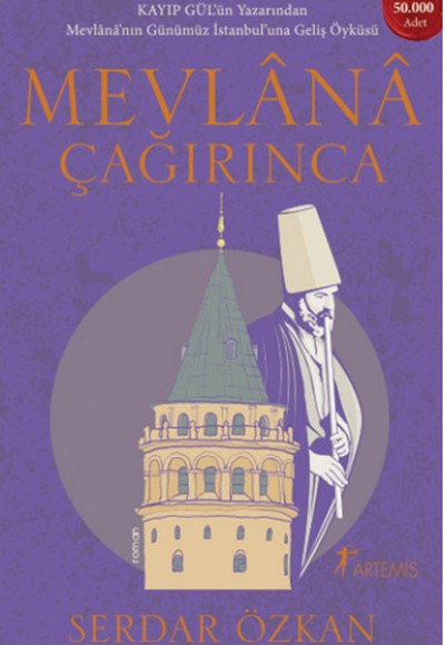 Mevlana Çağırınca Mevlana Çağırınca