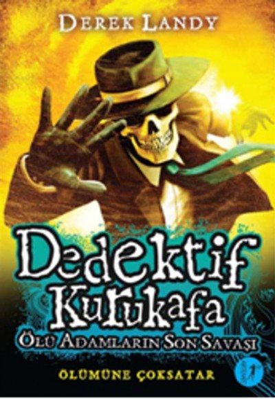 Dedektif Kurukafa - Ölü Adamların Son Savaşı (Ciltli) Dedektif Kurukafa - Ölü Adamların Son Savaşı (Ciltli)