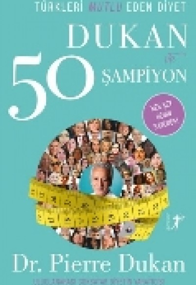 Türkleri Mutlu Eden Diyet Dukan ve 50 Şampiyon Türkleri Mutlu Eden Diyet Dukan ve 50 Şampiyon