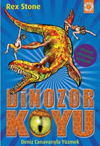 Dinozor Koyu 08 Deniz Canavarıyla Yüzmek Dinozor Koyu 08 Deniz Canavarıyla Yüzmek