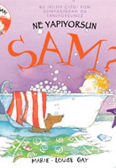 Ne Yapıyorsun Sam? Ne Yapıyorsun Sam?