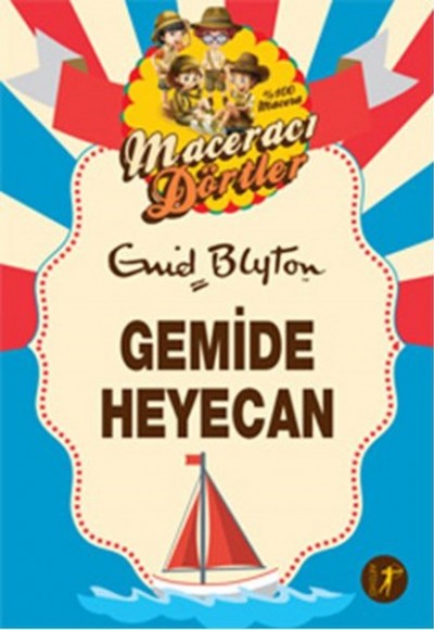 Maceracı Dörtler - Gemide Heyecan Maceracı Dörtler - Gemide Heyecan