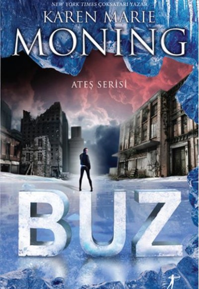 Buz - Ateş Serisi Buz - Ateş Serisi