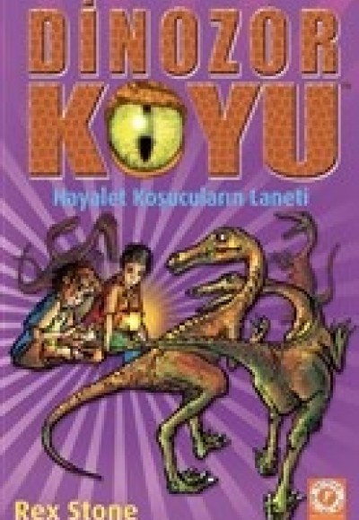 Hayalet Koşucuların Laneti - Dinozor Koyu 15 Hayalet Koşucuların Laneti - Dinozor Koyu 15