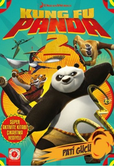 Kung Fu Panda - Pati Gücü Kung Fu Panda - Pati Gücü