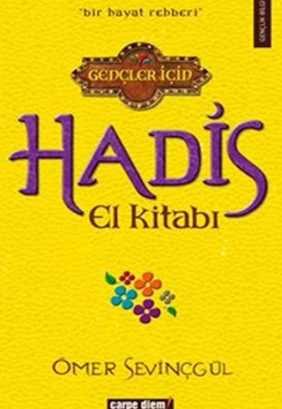 Gençler İçin Hadis El Kitabı Gençler İçin Hadis El Kitabı