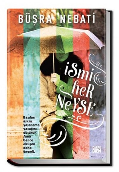 İsmi Her Neyse İsmi Her Neyse