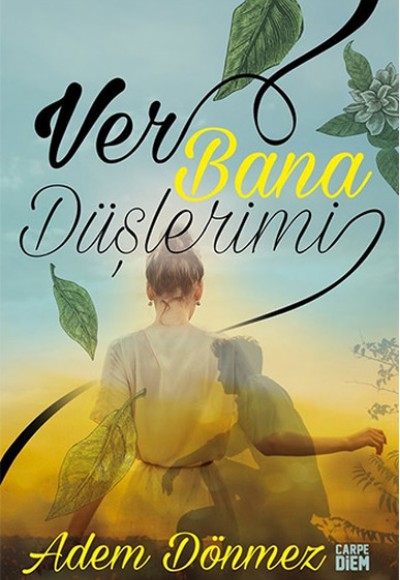 Ver Bana Düşlerimi Ver Bana Düşlerimi