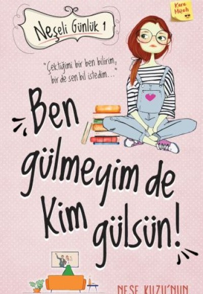 Neşeli Günlük - Ben Gülmeyim de Kim Gülsün!