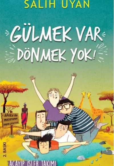 Gülmek Var Dönmek Yok - Acayip İşler Takımı Gülmek Var Dönmek Yok - Acayip İşler Takımı
