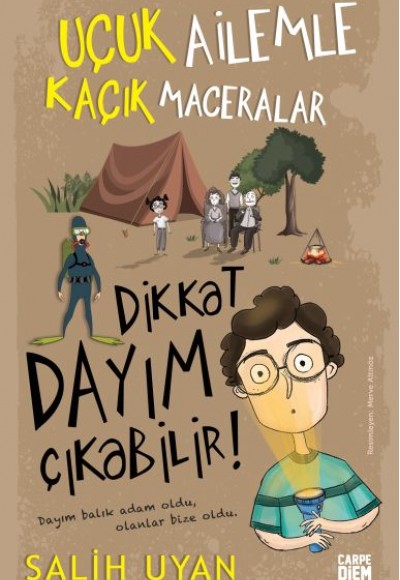 Dikkat Dayım Çıkabilir - Uçuk Ailemle Kaçık Maceralar Dikkat Dayım Çıkabilir - Uçuk Ailemle Kaçık Maceralar