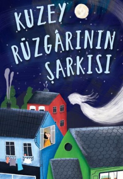 Kuzey Rüzgârının Şarkısı Kuzey Rüzgârının Şarkısı