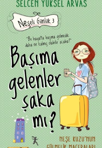 Başıma Gelenler Şaka mı? Başıma Gelenler Şaka mı?