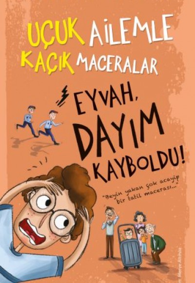 Eyvah, Dayım Kayboldu! - Uçuk Kaçık Ailemle Maceralar Eyvah, Dayım Kayboldu! - Uçuk Kaçık Ailemle Maceralar