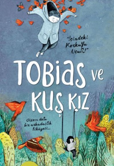 Tobias ve Kuş Kız Tobias ve Kuş Kız