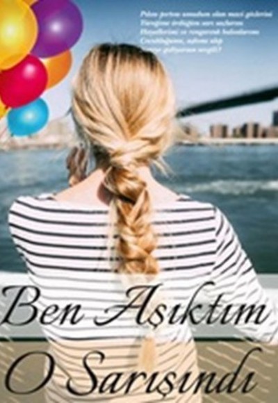 Ben Aşıktım O Sarışındı Ben Aşıktım O Sarışındı