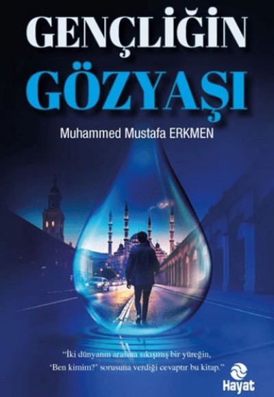 Gençliğin Gözyaşı Gençliğin Gözyaşı