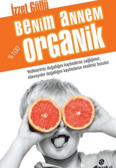 Benim Annem %100 Organik Benim Annem %100 Organik