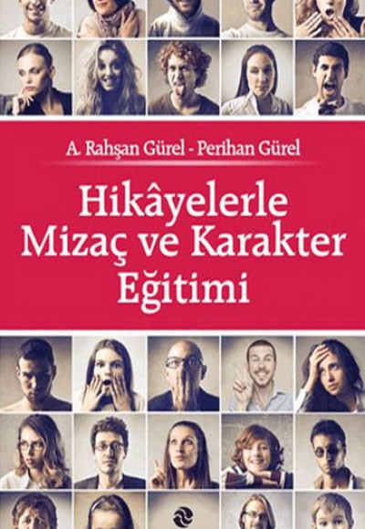 Hikayelerle Mizaç ve Karakter Eğitimi Hikayelerle Mizaç ve Karakter Eğitimi