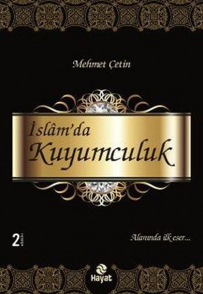 İslam'da Kuyumculuk İslam'da Kuyumculuk
