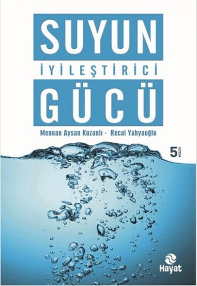 Suyun İyileştirici Gücü Suyun İyileştirici Gücü