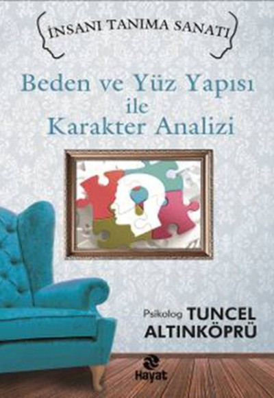 Beden ve Yüz Yapısı ile Karakter Analizi Beden ve Yüz Yapısı ile Karakter Analizi